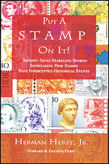 Put A Stamp On It, by Herman Herst, Jr.